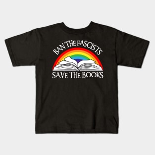 Ban The Fascists Save The Books Kids T-Shirt